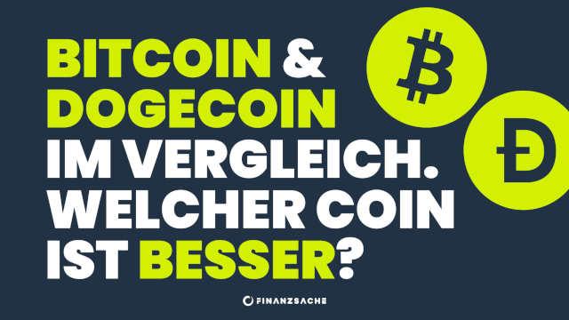 Dogecoin & Bitcoin im Vergleich - Welcher Coin ist besser?