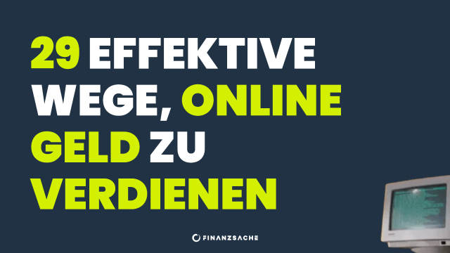 Online Geld verdienen; 29 Tipps & Geschäftsideen aus der Praxis